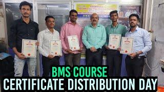 BMS COURSE - CERTIFICATE DISTRIBUTION DAY.