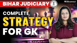 Bihar Judiciary Preparation Strategy for GK | Bihar Civil Judge Preparation