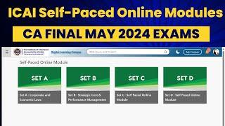 ICAI Announcements CA final May 2024 Exams Self paced Online Module | CA Final May 2024 SPOM