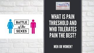 What is pain threshold and who tolerates pain the best? Men or women?