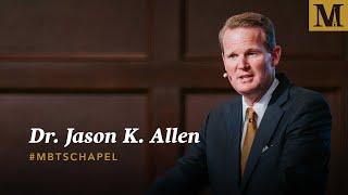 Chapel with Jason K. Allen - October 20, 2020