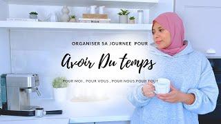 Mère au foyer | Organiser sa journée pour Avoir du temps