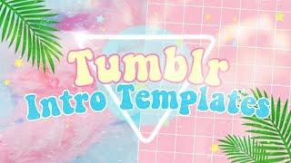 Tumblr Intro Templates 2020! (no text download)