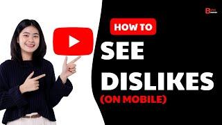 How To See The Dislikes On YouTube (Tutorial)