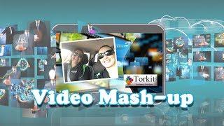 Torkit's Video Mash-up