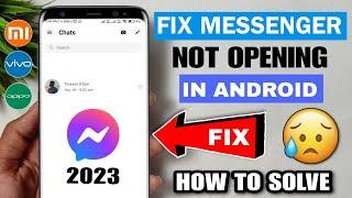 Fix my messenger app not opening 2023 | Messenger not working today | messenger app open problem