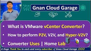 27. VMware vCenter Converter: P2V, V2V, and Hyper-V2V Guide | Uses & Benefits | Perfect for Home Lab