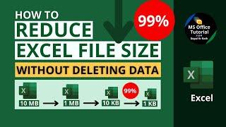 How to Reduce Excel File Size without Deleting Data