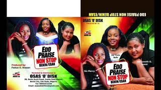 Edo Praise Non Stop  in Edo and Esan Language