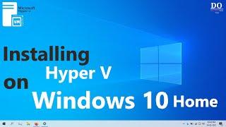 Installing Hyper V on Windows 10 Home