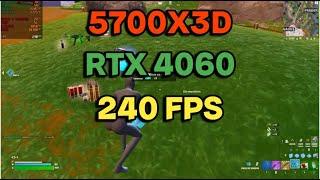 RTX 4060 8GB + 5700X3D 32GB DDR4  Fortnite Performance Mode | Chapter 5 | 240FPS