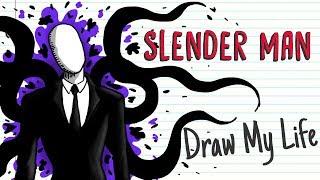 SLENDERMAN | Draw My Life