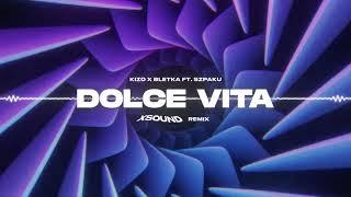 Kizo x ‪Bletka‬ ft. Szpaku - DOLCE VITA (XSOUND Remix)