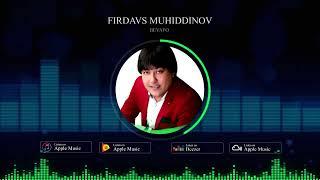 ФИРДАВС МУХИДДИНОВ / Бевафо 2023 / FIRDAVS MUHIDDINOV /Bevafo2023 /Audio /#yormatov