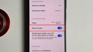 How to enable/disable Raise to wake on Xiaomi Redmi Note 11 Android 11