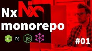 Understanding Nx Monorepo and Course Agenda #01