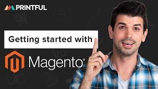 How to connect Magento 2 to Printful 2020: adding products and shipping