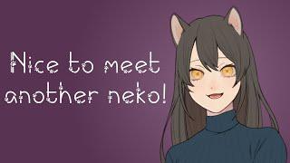 Meeting A Girl With Nekosis (ASMR Roleplay) [Neko Listener] [F4A]