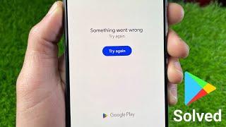 How to Fix Play store something went wrong | Solved Play store something went wrong problem