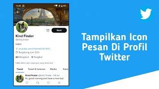 Cara Menambahkan Icon Pesan Di Profil Twitter