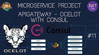 B11 | Mikroservis Projesi ApiGateway + Ocelot + Consul Service Discovery