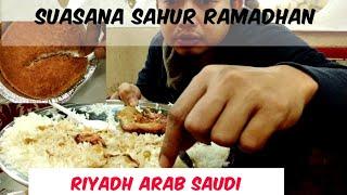 SAHUR RAMADHAN 2019 at Riyadh City