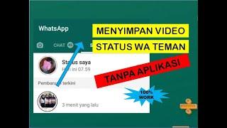 CARA MENYIMPAN VIDEO STATUS TEMAN DI GALERI TANPA APLIKASI