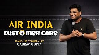 AIR  INDIA CUSTOMER CARE |Stand up comedy by Gaurav Gupta
