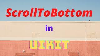 ScrollTo Bottom to ScrollView | How to use ScrollView in UIKit