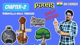 Pixels Chapter 2- Early Access- Terravilla Walk-Through - In हिंदी