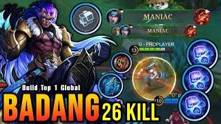 26 Kills + 2x MANIAC!! Badang Unli Ultimate Build (MUST TRY) - Build Top 1 Global Badang ~ MLBB