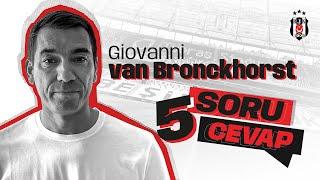 Giovanni van Bronckhorst ile 5 Soru 5 Cevap