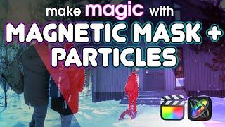 Magnetic Mask + Particles = Magic in FCP🪄🪄🪄 | Apple Motion Tutorial