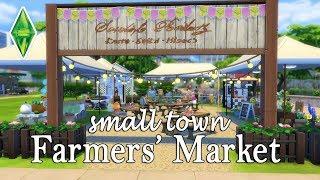 Sims 4 -Small Town Farmers' Market- Speed Build -NoCC