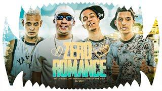 Zero Romance - MC Tairon, MC Vitin do LJ, MC Vitin da Igrejinha e DJ 2W (Clipe Oficial)