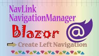 Blazor - NavLink component and NavigationManager class