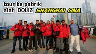 ke SHANGHAI ??Ngadino di ajak Doliz goes to pabrik doliz di Shanghai