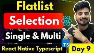 React Native Flatlist Selection - Day 9 | Single & Multi  | Engineer Codewala
