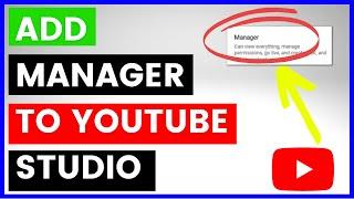 How To Add A Manager To YouTube Channel In YouTube Studio? [in 2024]