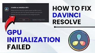 How to Fix Davinci Resolve gpu initialization failed