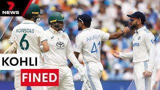 Former India captain fined for Konstas incident | 7NEWS