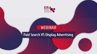 Paid Search VS Display Advertising