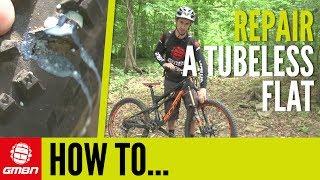 How To Repair Tubeless MTB Flats – Fix Your Mountain Bike Tubeless Tyres