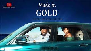 MADE IN GOLD (NEW MOVIE) FREDERICK LEONARD/SARIN MARTINS 2025 LATEST NIGERIAN NOLLYWOOD MOVIE