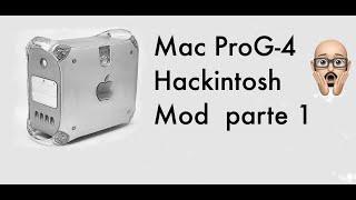 Hackintosh Mod con Mac Pro G4 (parte 1)