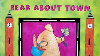 Bear about town read aloud