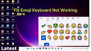 Windows 11 emoji keyboard not working | emoji keyboard not working in windows 11