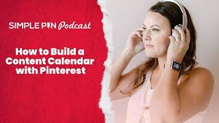 How to Build a Content Calendar With Pinterest