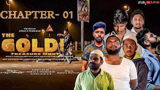 THE GOLD | CHAPTER - 01| TREASURE HUNT | nammacinema1402 | ARJUN NAGA | MOHAN K PRABHAKAR | #KANNADA