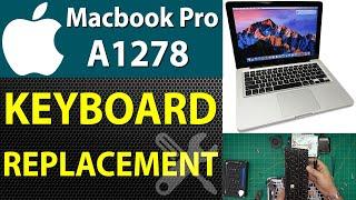 How to Replace Keyboard on MacBook Pro A1278 - Step-by-Step ⌨️